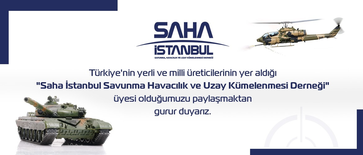 SAHA İstanbul - Savunma, Havacılık ve Uzay Kümelenmesi Derneği