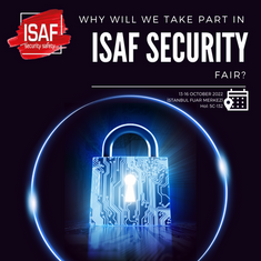 Why will we take part in ISAF Security Fair?