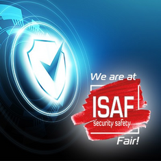 We are at ISAF Security 2022 Fair!